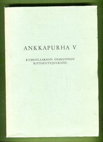 Ankkapurha 5 - Kymenlaakson osakunnan kotiseutujulkaisu