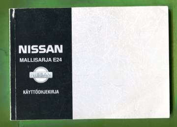 Nissan-mallisarja E24 - Käyttöohjekirja
