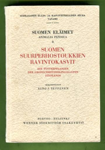 Suomen eläimet 8 - Suomen suurperhostoukkien ravintokasvit