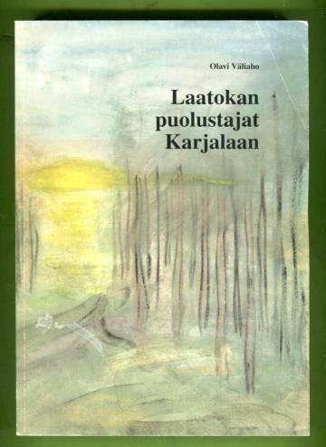 Laatokan puolustajat Karjalaan