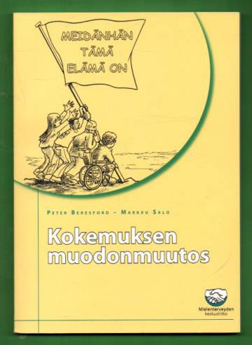 Kokemuksen muodonmuutos - Kohti palveluiden käyttäjien omaa tutkimustoimintaa