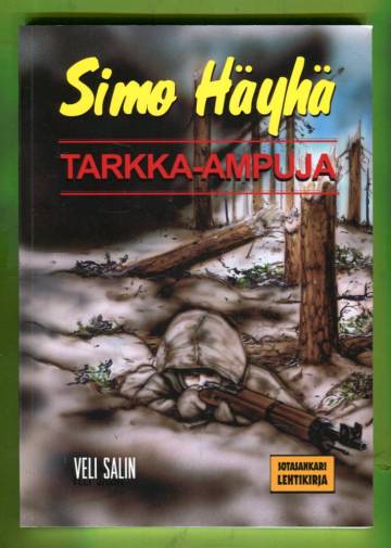 Simo Häyhä - Tarkka-ampuja