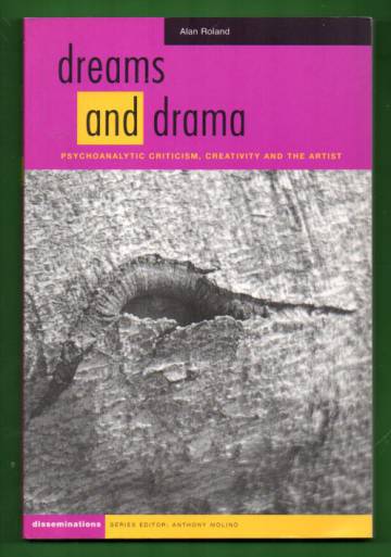 Dreams and Drama - Psychoanalytic Criticism, Creativity and the Artist