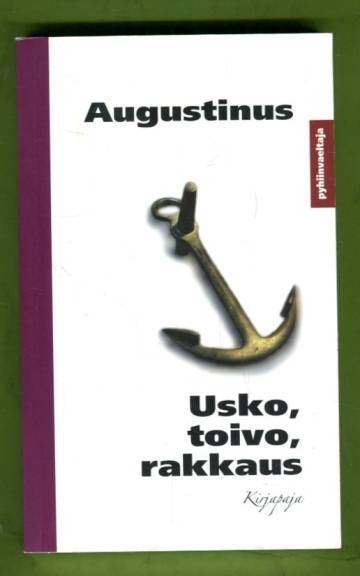 Usko, toivo, rakkaus - Käsikirja Laurentiukselle