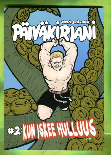 Päiväkirjani 2 - Kun iskee hulluus