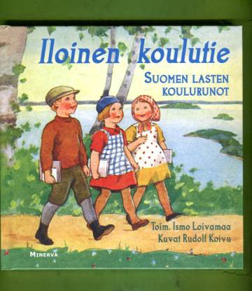 Iloinen koulutie - Suomen lasten koulurunot