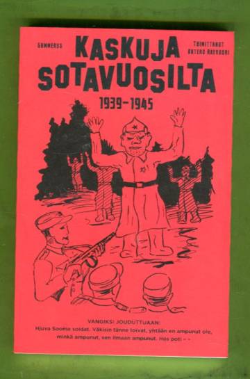 Kaskuja sotavuosilta 1939-1945