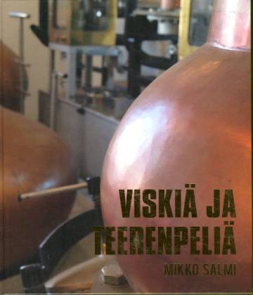 Viskiä ja teerenpeliä