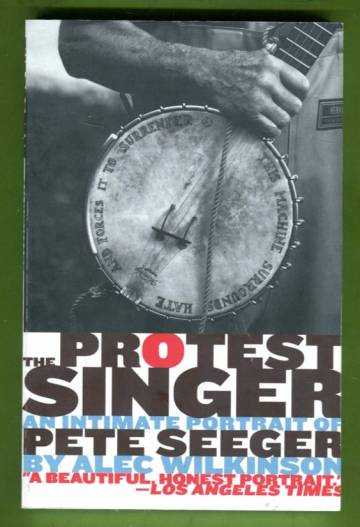 The Protest Singer - An Intimate Portrait of Pete Seeger