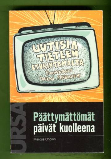 Päättymättömät päivät kuolleena - Uutisia tieteen eturintamalta