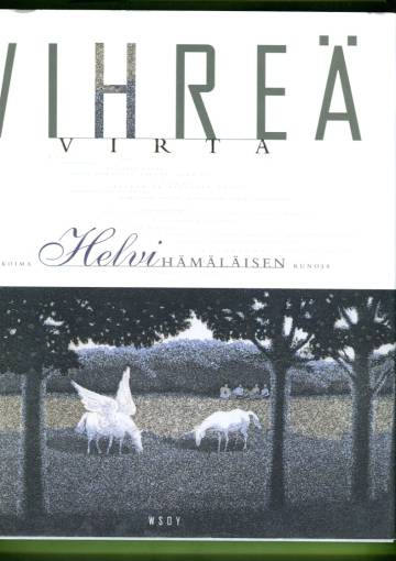 Vihreä virta - Valikoima Helvi Hämäläisen runoja