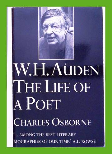 W. H. Auden - The Life of a Poet