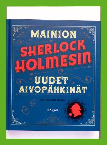 Mainion Sherlock Holmesin uudet aivopähkinät