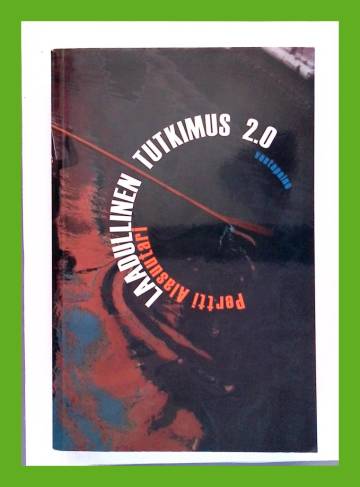 Laadullinen tutkimus 2.0