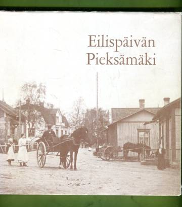 Eilispäivän Pieksämäki