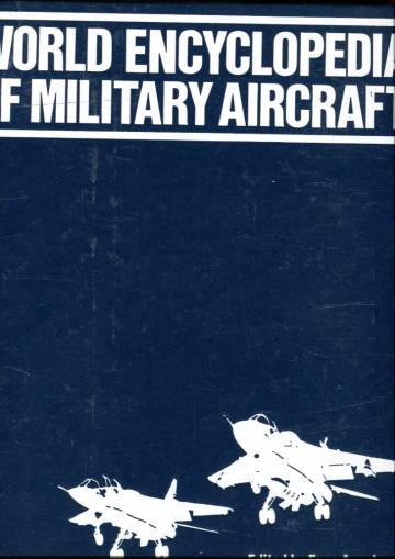 The World Encyclopedia of Military Aircraft