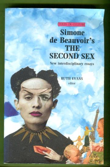 Simone de Beauvoir's The second sex - New interdisciplinary essays
