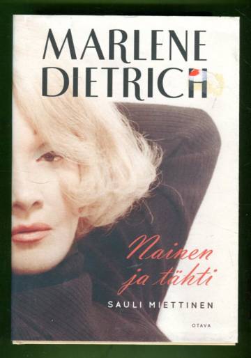 Marlene Dietrich - Nainen ja tähti