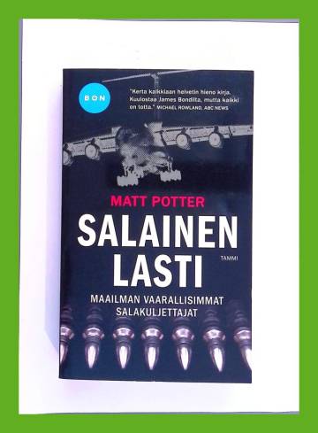 Salainen lasti - Maailman vaarallisimmat salakuljettajat