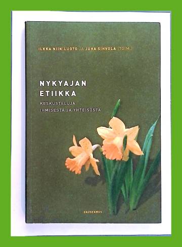 Nykyajan etiikka - Keskusteluja ihmisestä ja yhteisöstä