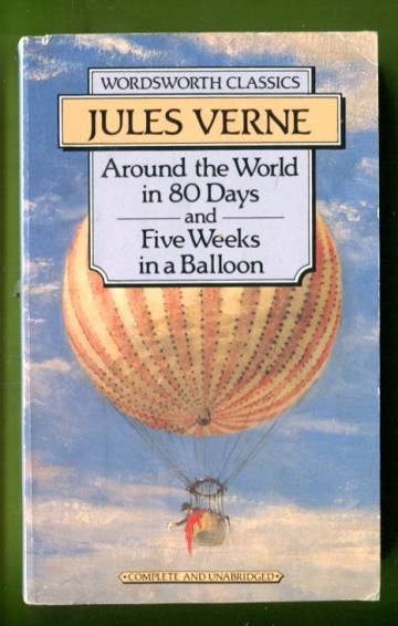 Around the World in Eighty Days and Five Weeks in a Balloon