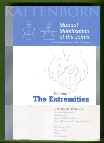 Manual Mobilization of the Joints - Join Examination and Basic Treatment 1 - The Extremities