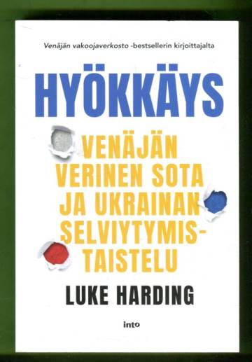 Hyökkäys - Venäjän verinen sota ja Ukrainan selviytymistaistelu