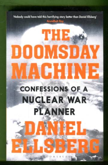 The Doomsday Machine - Confessions of a Nuclear War Planner