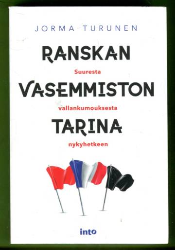 Ranskan vasemmiston tarina - Suuresta vallankumouksesta nykyhetkeen