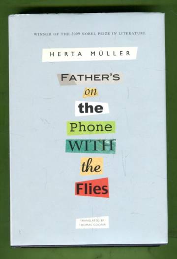 Father's on the Phone with the Flies - A Selection