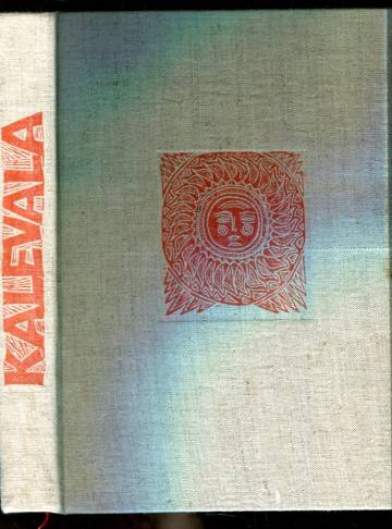 Kalevala - Karjalais-suomalainen kansaneepos