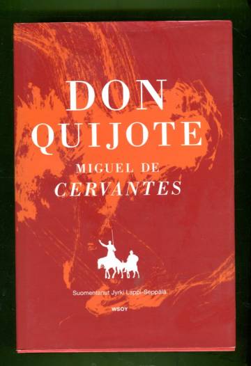 Don Quijote - Ensimmäinen ja toinen osa