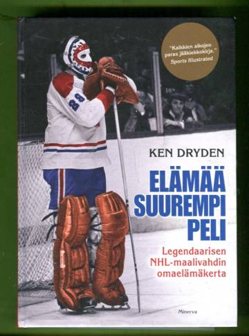 Elämää suurempi peli - Legendaarisen NHL-maalivahdin omaelämäkerta