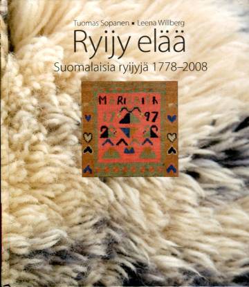 Ryijy elää - Suomalaisia ryijyjä 1778-2008