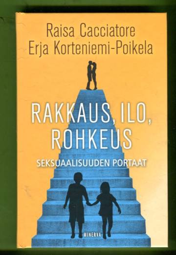 Rakkaus, ilo, rohkeus - Seksuaalisuuden portaat