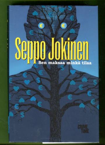Sen maksaa minkä tilaa