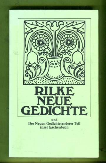 Neue Gedichte und Der Neuen Dedichte anderer Teil