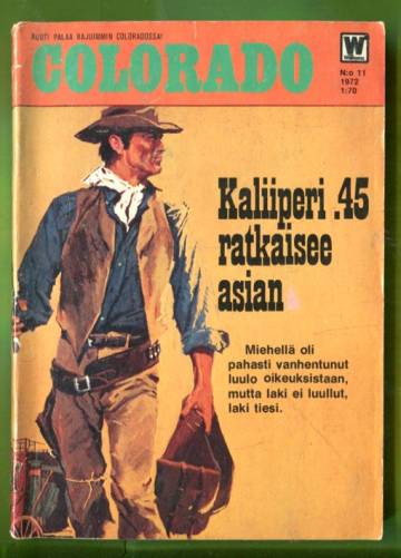 Colorado 11/72 - Kaliiperi .45 ratkaisee asian