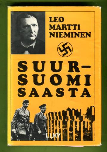 Suur-Suomi saasta - Henkisen maanpuolustuksen sotadokumentti