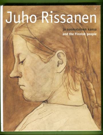 Juho Rissanen ja suomalainen kansa / and the Finnish People