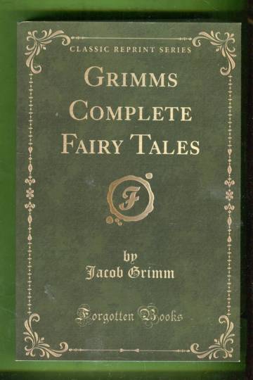 Grimm's Complete Fairy Tales