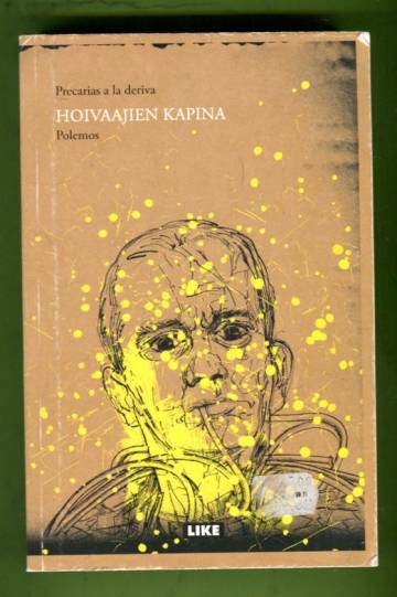 Hoivaajien kapina - Tutkimusmatkoja prekaarisuuteen