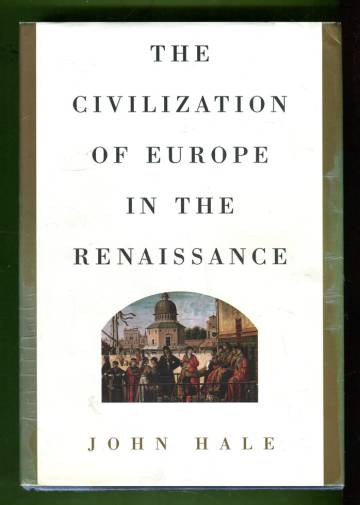 The Civilization of Europe in the Renaissance