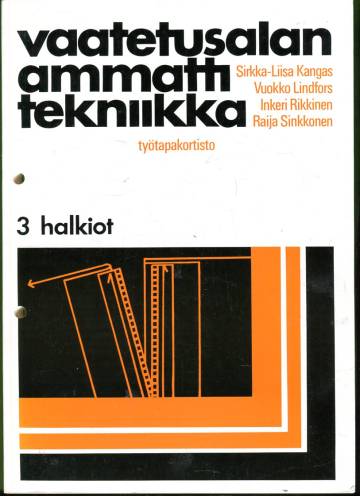 Vaatetusalan ammattitekniikka - Työtapakortisto: 3 - Halkiot