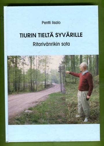 Tiurin tietä Syvärille - Ritarivänrikin sota