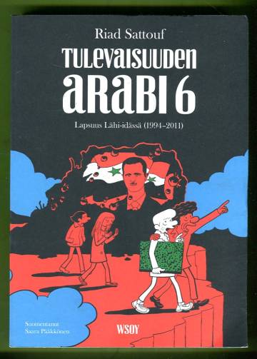 Tulevaisuuden arabi - Lapsuus Lähi-idässä (1994-2011)