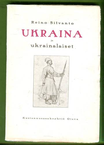 Ukraina ja ukrainalaiset - Historiallis-valtiollinen tutkielma