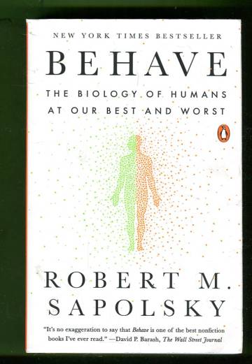 Behave - The Biology of Humans at Our Best and Worst