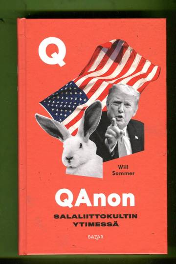 QAnon - Salaliittokultin ytimessä