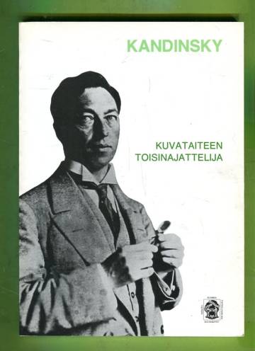 Kandinsky - Kuvataiteen toisinajattelija